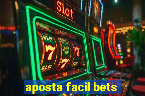 aposta facil bets